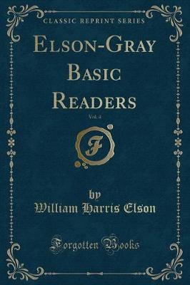 Elson-Gray Basic Readers, Vol. 4 (Classic Reprint)