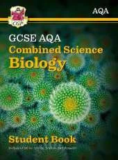 New GCSE Combined Science Biology AQA Student Book (includes Online Edition, Videos and Answers): perfect course companion for the 2024 and 2025 exams