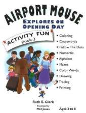 Airport Mouse Explores on Opening Day: Activity Fun