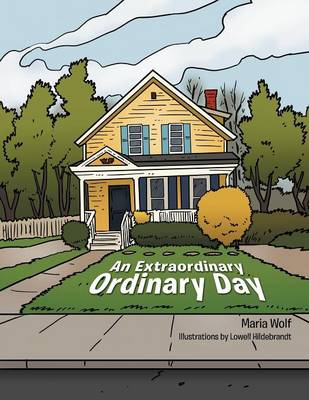 An Extraordinary Ordinary Day