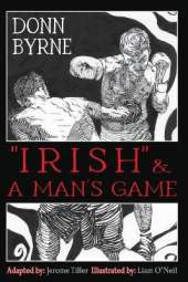 "Irish" & A Man's Game