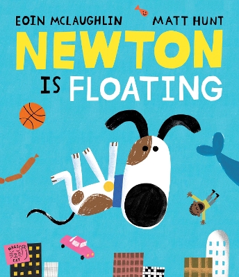 Newton is Floating: An Epic Tale of Gravity: An Epic Tale of Gravity