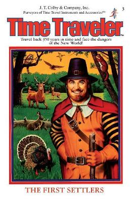 The First Settlers: (Time Traveler)