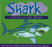 Shark Stencilling Book: Learn How to Draw Sharks and Discover Shark Facts at Your Fingertips