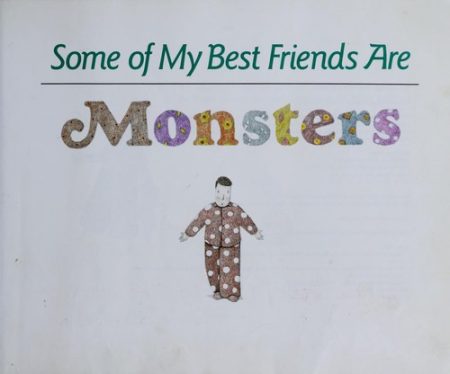 Some of My Best Friends are Monsters