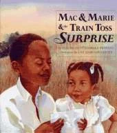 Mac and Marie and the Train Toss Surprise