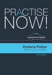 Practise Now!: Victoria Police Entrance Examination