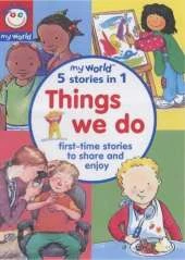 Things We Do: First-time Stories to Share and Enjoy