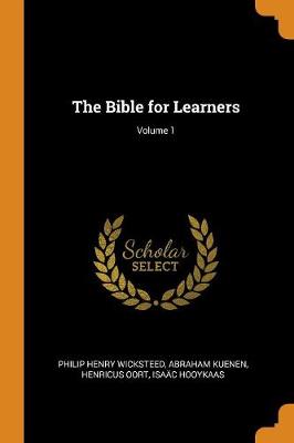 The Bible for Learners; Volume 1