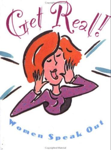 Get Real!: Women Speak Out