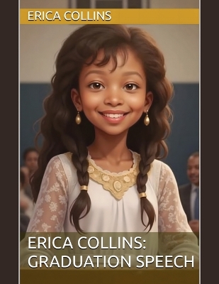 Erica Collins Graduation Speech: Include English-Spanish-French