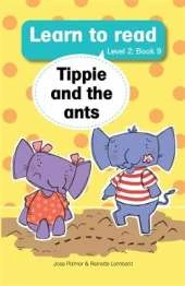 Learn to read (Level 2 Big Book 9): Tippie and the ants
