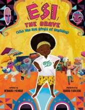 Esi the Brave (Who Was Not Afraid of Anything)