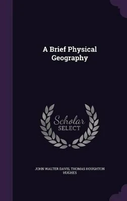 A Brief Physical Geography