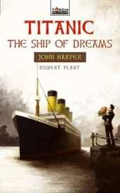 Titanic: The Ship of Dreams
