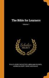 The Bible for Learners; Volume 1