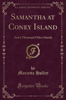 Samantha at Coney Island: And a Thousand Other Islands (Classic Reprint)