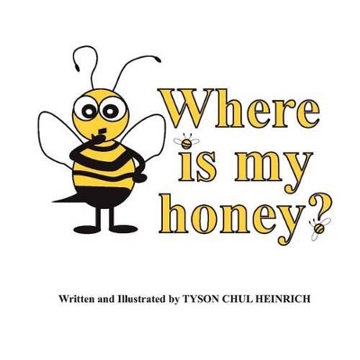 Where is My Honey?