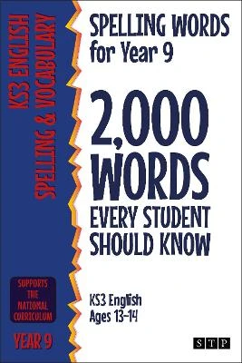 Spelling Words for Year 9: 2,000 Words Every Student Should Know (KS3 English Ages 13-14)