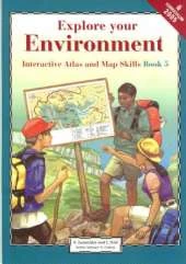 Explore Your Environment: Interactive Atlas and Map Skills Book