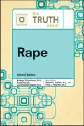 The TRUTH ABOUT RAPE, 2ND ED