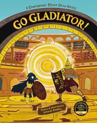 A Courageous, Clever Crow: Go Gladiator!