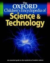 The Oxford Children's Encyclopedia of Science and Technology
