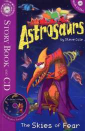 Astrosaurs: The Skies of Fear: Book 5 Book and CD