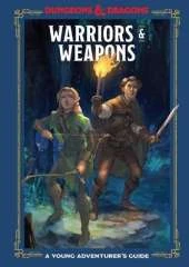 Warriors and Weapons: An Adventurer's Guide