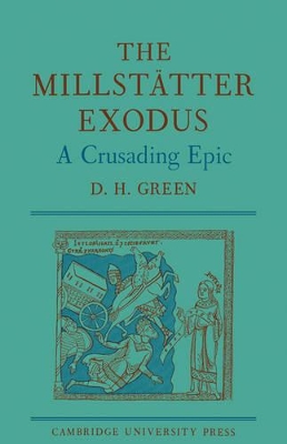 The Millstätter Exodus: A Crusading Epic