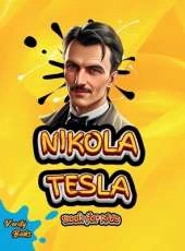Nikola Tesla Book for Kids: The Inventor Who Lit Up the World with Ideas!