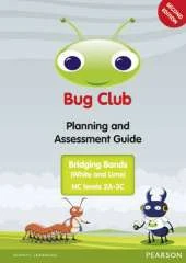 Bug Club Bridging Bands Planning and Assessment Guide 2013