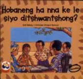 Hobaneng Ha Nna Ke Le Siyo Ditshwantshoang?