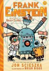 Frank Einstein and the BrainTurbo: Book Three