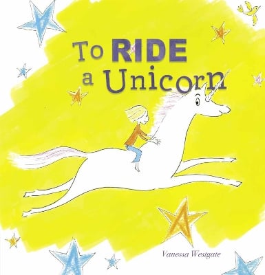 To Ride a Unicorn