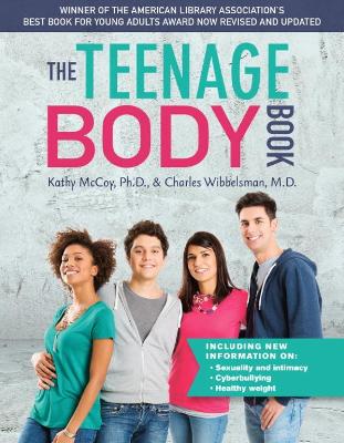 The Teenage Body Book: Revised and Updated Edition