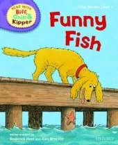 Oxford Reading Tree Read With Biff, Chip, and Kipper: First Stories: Level 2: Funny Fish
