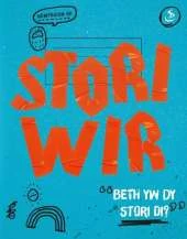 Stori Wir: Beth yw Dy Stori Di