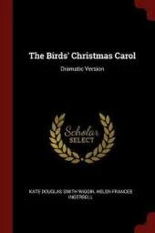 The Birds' Christmas Carol: Dramatic Version