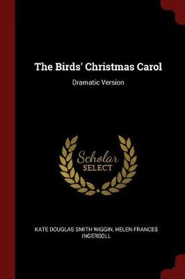 The Birds' Christmas Carol: Dramatic Version