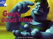 Fantastic Forest: Gog's Good Idea Blue Level Fiction (Pack of 6)