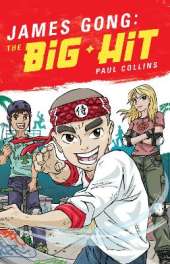 James Gong: The Big Hit: An exciting adventure for James Gong, a taekwondo star!
