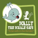 Wally the Whale Says: To be safe in the garden