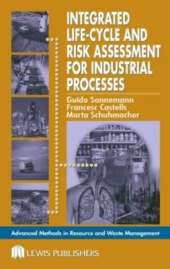 Integrated Life-Cycle and Risk Assessment for Industrial Processes