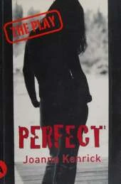 Perfect: The Play