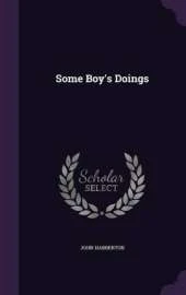 Some Boy's Doings