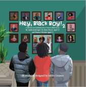 Hey, Black Boy! 2: A reflection and celebration of our favourite black heroes