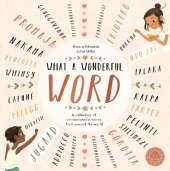 What a Wonderful Word: A collection of untranslatable words from around the world