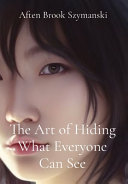 The Art of Hiding What Everyone Can See