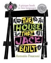 The House That Jack Built: A Picture Book in Two Languages